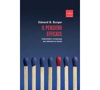 Il pensiero efficace. Indovinelli e rompicapi per allenare la mente