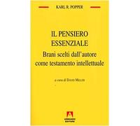 Il pensiero essenziale. Brani scelti dall'autore come testamento intellettuale