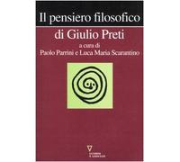 Il pensiero filosofico di Giulio Preti