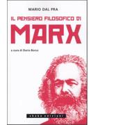 Il pensiero filosofico di Marx di Mario Dal Pra - ShaKe, 2011