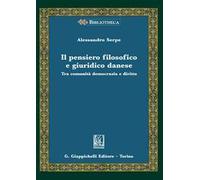 Il pensiero filosofico e giuridico danese. Tra comunità, democrazia e diritto