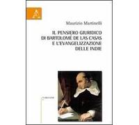 Il pensiero giuridico-culturale di Bartolomé de Las Casas e l'evangelizzazione delle Indie