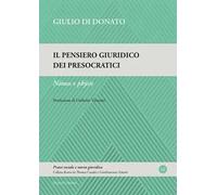 Il pensiero giuridico dei presocratici. Nómos e phýsis