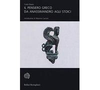 Pensiero Greco Da Anassimandro Agli Stoici - Carlo Diano - 2018