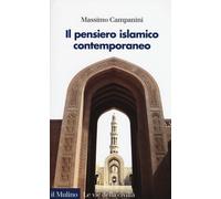 Il pensiero islamico contemporaneo - 2016 - Il Mulino