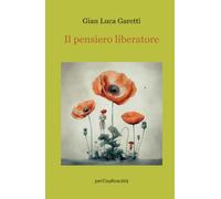 Il Pensiero Liberatore: unaltrameditazione