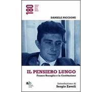 Il pensiero lungo. Franco Basaglia e la Costituzione