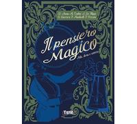 Il pensiero magico. Mito, storia e scienza: 1