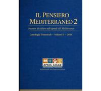 IL PENSIERO MEDITERRANEO 2: Antologia trimestrale - Volume II - 2026