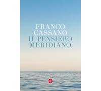 Il pensiero meridiano - Cassano Franco