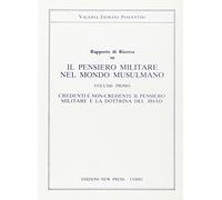 Il pensiero militare nel mondo musulmano. Credenti e non credenti. Il pensiero militare e la dottrina del jihad
