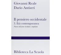 Il pensiero occidentale dalle origini ad oggi. Nuova ediz.. Vol. 3 - Reale...