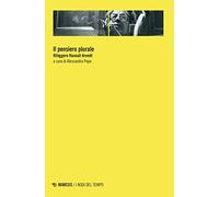 Il pensiero plurale. Rileggere Hannah Arendt