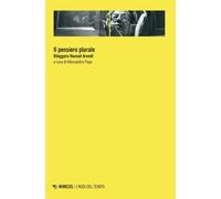 Il pensiero plurale. Rileggere Hannah Arendt [Paperback] [Nov 04, 2022] Papa, Al
