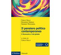 Il pensiero politico contemporaneo. Il Novecento e l'età globale - Galli C...