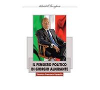 Il pensiero politico di Giorgio Almirante