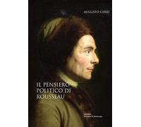 Il pensiero politico di Rousseau: passato, presente e futuro