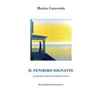 Il pensiero sognante. La poesia di Ada De Judicibus Lisena