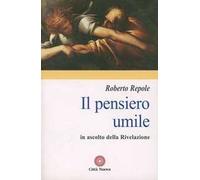 Il pensiero umile. In ascolto della rivelazione