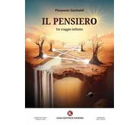 Il pensiero. Un viaggio infinito