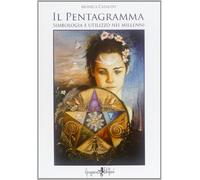 Il pentagramma. Simbologia e utilizzo nei millenni
