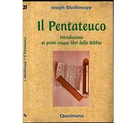 Il Pentateuco. Introduzione ai primi cinque libri della Bibbia