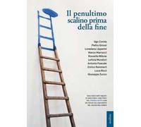 Il penultimo scalino prima della fine
