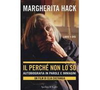 Il perché non lo so. Autobiografia in parole e immagini. Con DVD
