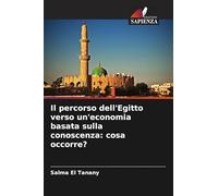 Il percorso dell'Egitto verso un'economia basata sulla conoscenza: cosa occorre?