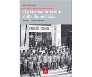 Il percorso interrotto della democrazia. Rovigo e il Polesine, 1898-1919 -...