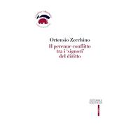 Il perenne conflitto tra i «signori» del diritto