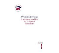 Il perenne conflitto tra i «signori» del diritto