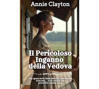 Il Pericoloso Inganno della Vedova