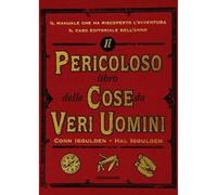 Il pericoloso libro delle cose da veri uomini. Ediz. illustrata [Hardcover] Iggu