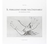 Il periglioso osare nell'ineffabile. Dieci fazzoletti per un dandy