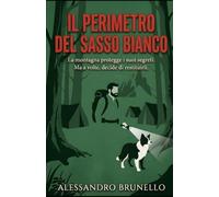 Il perimetro del Sasso Bianco