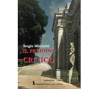 Il periodo critico - [Fondazione Mario Luzi]