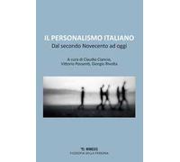 Il personalismo italiano. Dal secondo Novecento ad oggi