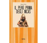 Il Perù prima degli Incas