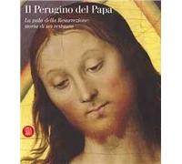 Il Perugino del Papa. La pala della Resurrezione: storia di un restauro