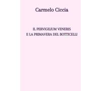 Il Pervigilium Veneris e la Primavera del Botticelli