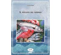 Il pescato del giorno