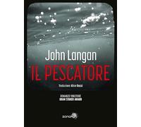 Libri John Langan - Il Pescatore