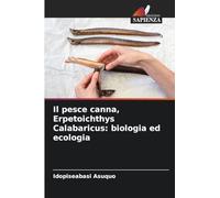 Il pesce canna, Erpetoichthys Calabaricus: biologia ed ecologia