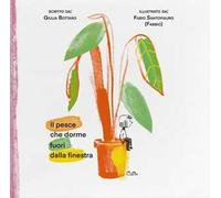 Il pesce che dorme fuori dalla finestra. Ediz. a colori. Con QR Code