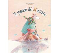 Il pesce di Natale. Ediz. a colori