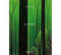 Il pesce. Ediz. a colori