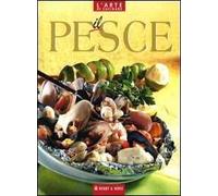 Il pesce. Ediz. illustrata
