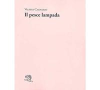 Il pesce lampada
