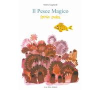 Il pesce magico. Ediz. a colori - Zavrel Stepán, Gagliardi Mafra
